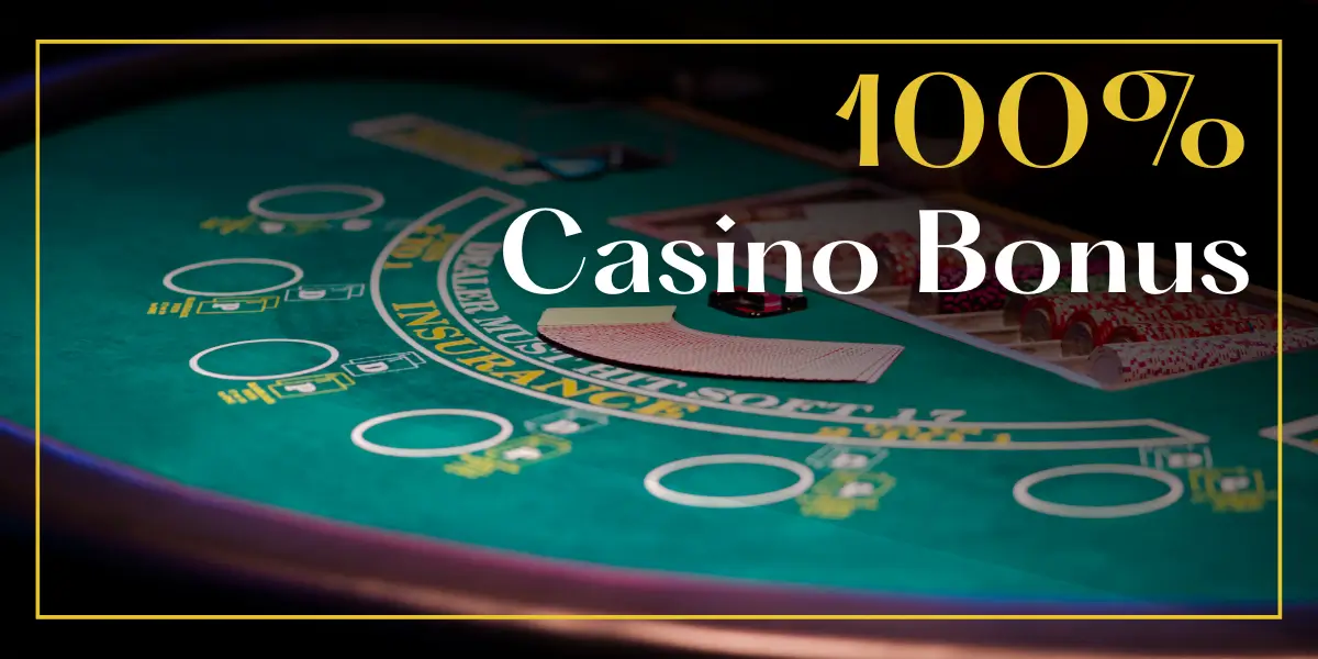 100 Online Casino Bonus