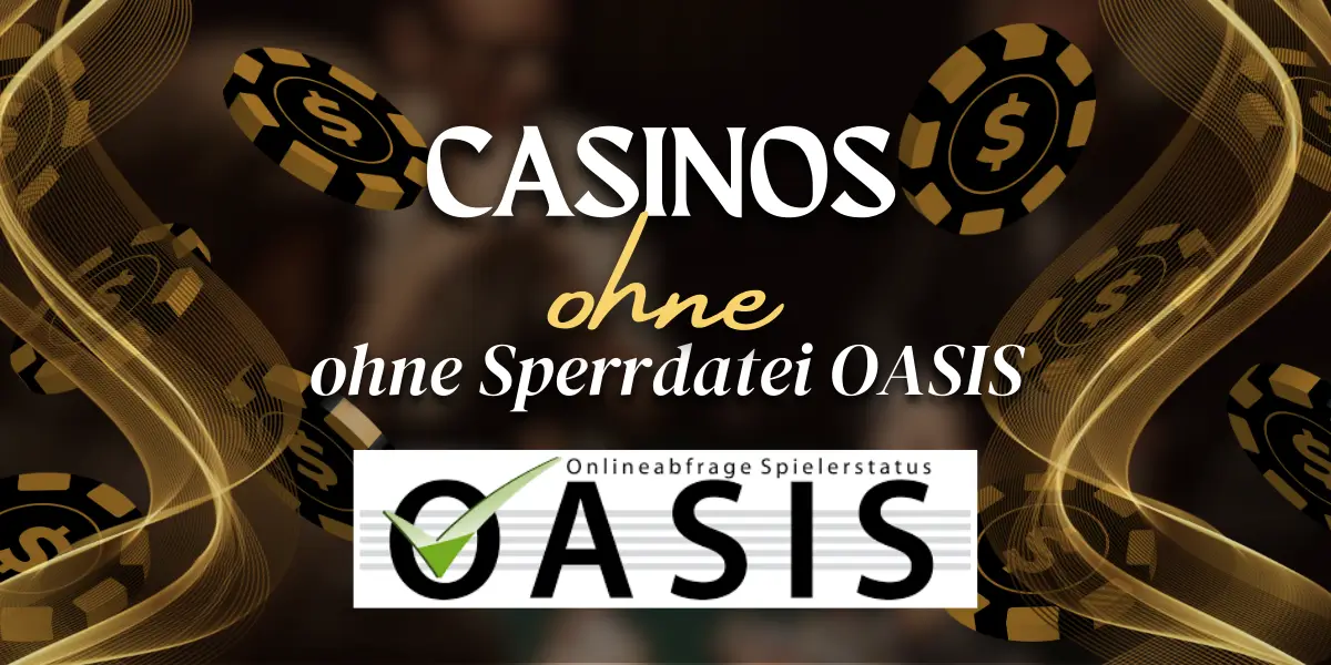 Casino ohne OASIS