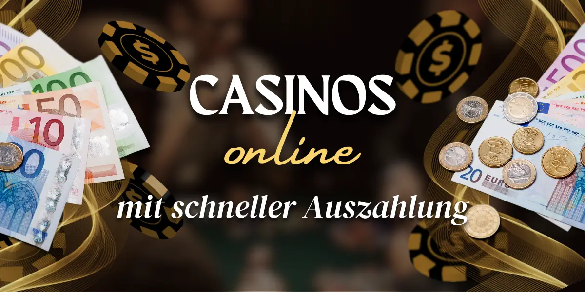 Casinos mit schneller Auszahlung
