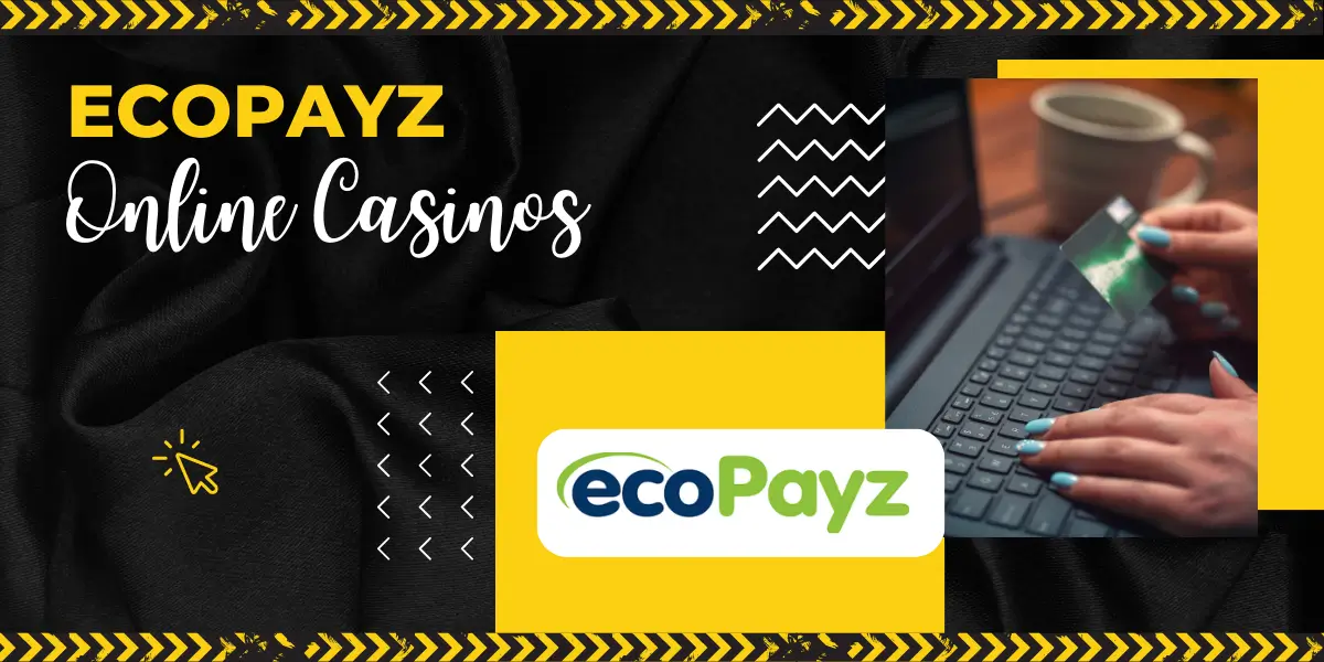 Online Casinos ecoPayz